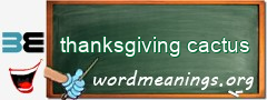 WordMeaning blackboard for thanksgiving cactus